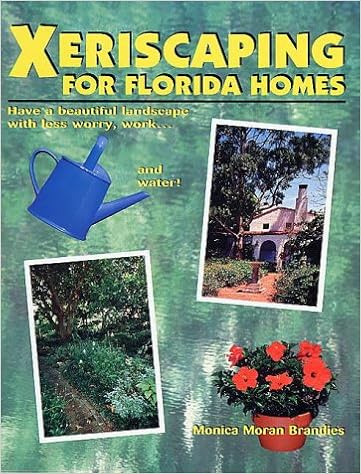 Xeriscaping For Florida Homes Brandies Monica Moran 9780820004181 Amazon Com Books