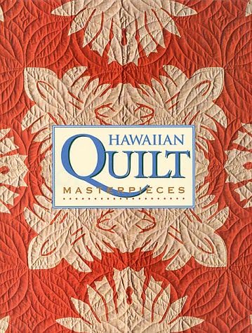The Hawaiian Quilt: A Unique American Art Form: Linda Boynton