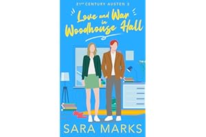 Love and War in Woodhouse Hall (21st Century Austen)