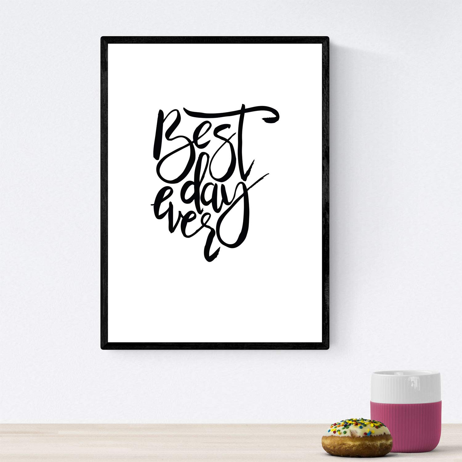 Nacnic Print with happy blank messages and negro.Poster 'The best day ever' for framing. A3 size unframed