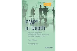 PMP® in Depth: Project Management Professional Certification Study Guide for the PMP® Exam