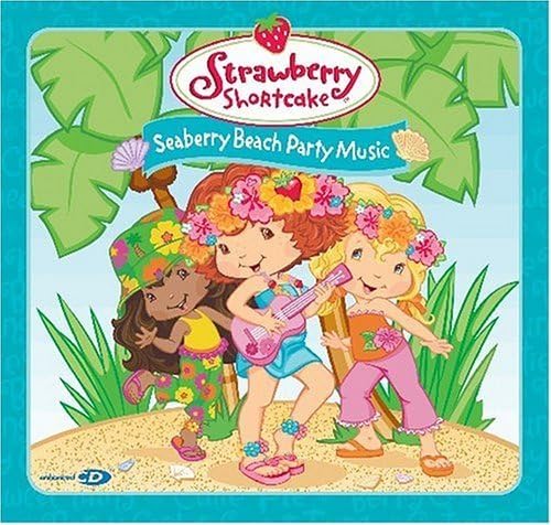 Seaberry Beach Party Music by Strawberry Shortcake