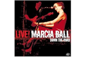 Marcia Ball Live: Down the Road