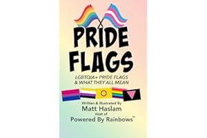 LGBTQ+ Pride Flags: and What They All Mean