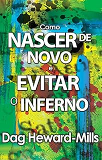 Livro Como Nascer Dd Novo E Evitar O Inferno