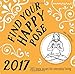 Find Your Happy Pose 2017 Calendar: 365 yoga poses for everyday living