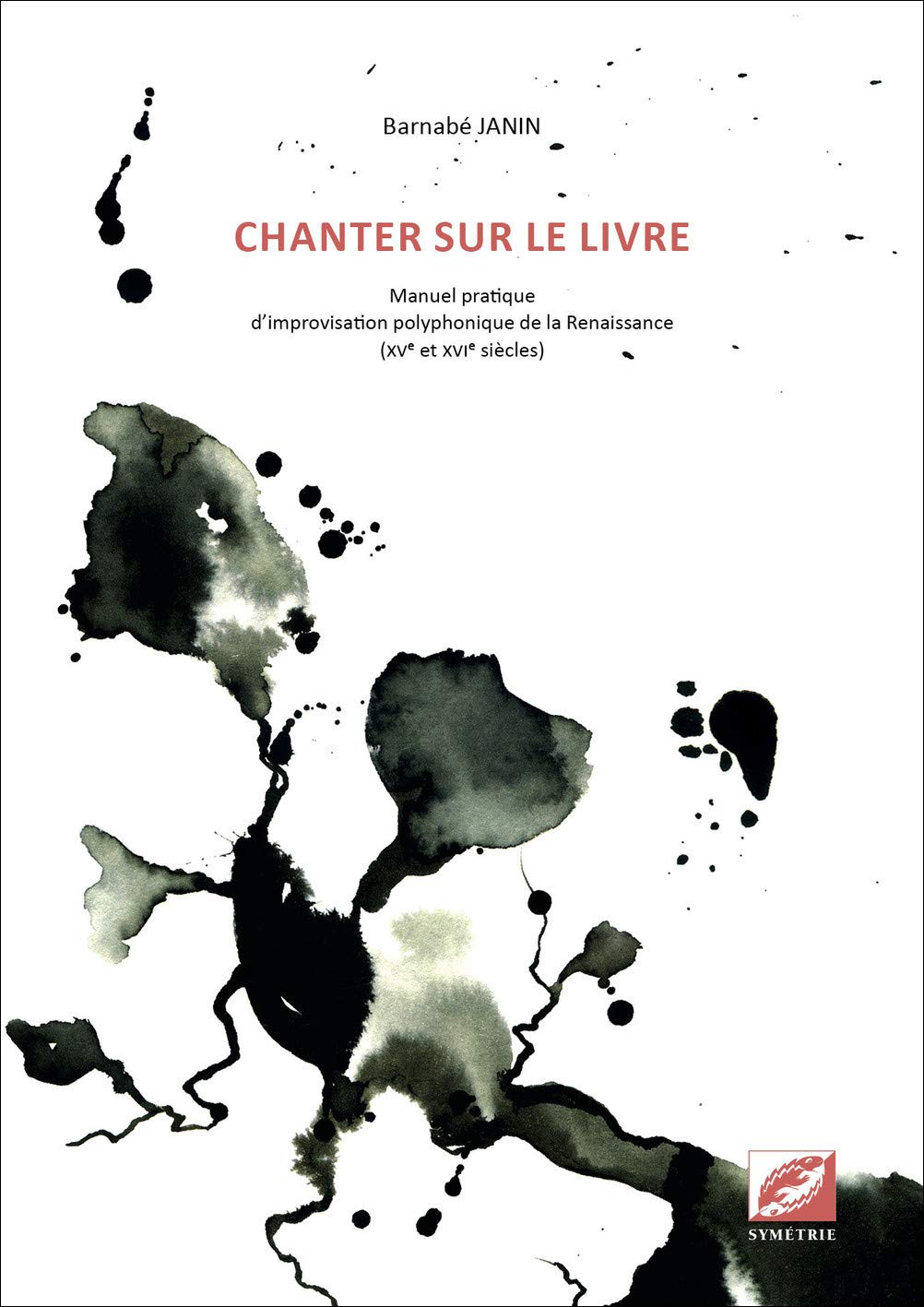 Chanter Sur Le Livre Manuel Pratique D Improvisation Polyphonique De La Renaissance Amazon Fr Janin Barnabe Livres
