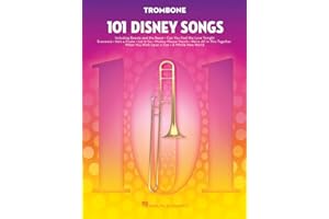 101 Disney Songs for Trombone Sheet Music Songbook | Solo Instrumental Folio for All Levels | Includes Let It Go, A Whole New World, Beauty and the Beast & More