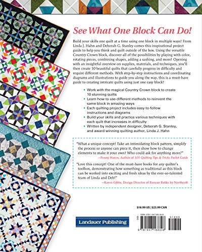 Rock That Quilt Block: 10 Gorgeous Quilts to Make from the Country Crown Block (Landauer) Step-by-Step Directions, Diagrams, and Illustrations to Reinvent a Traditional Block and Quilt Outside the Box