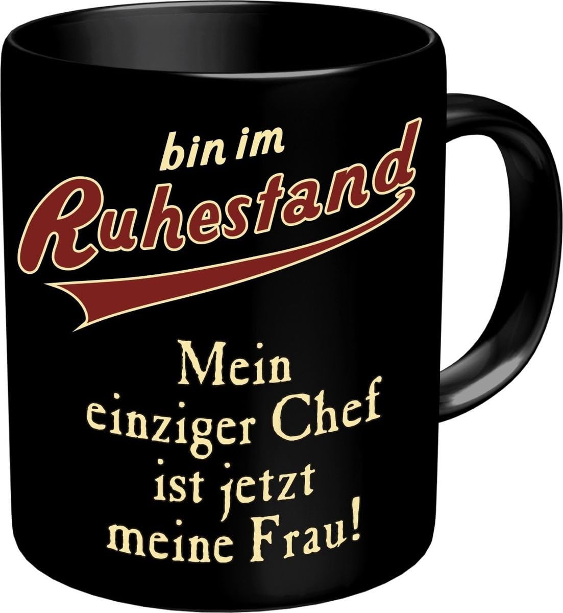 RAHMENLOS Kaffeebecher Ruhestand, einziger Chef, ist jetzt meine Frau