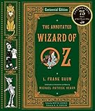 The Annotated Wizard of Oz  (Centennial Edition)