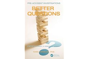 Pre-Accident Investigations: Better Questions - An Applied Approach to Operational Learning