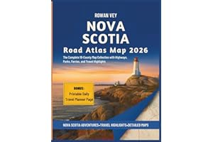 NOVA SCOTIA Road Atlas Map 2026: The Complete 18-County Map Collection with Highways, Parks, Ferries, and Travel Highlights