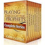 Praying Through the Prophets (The Complete Series)