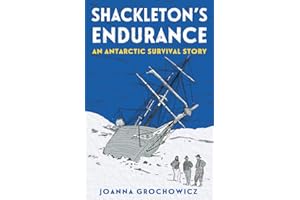 Shackleton's Endurance: An Antarctic Survival Story