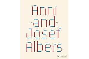 Anni and Josef Albers: Art and Life