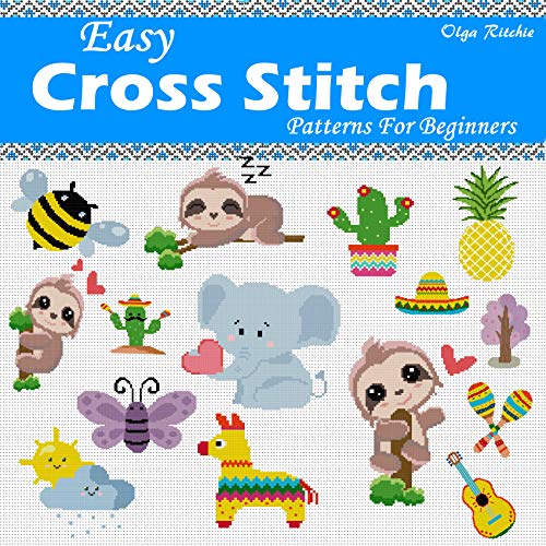 Best Easy Cross Stitch Patterns For Beginners: Cute Little Motifs [R.A.R]