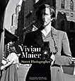 Vivian Maier: Street Photographer
