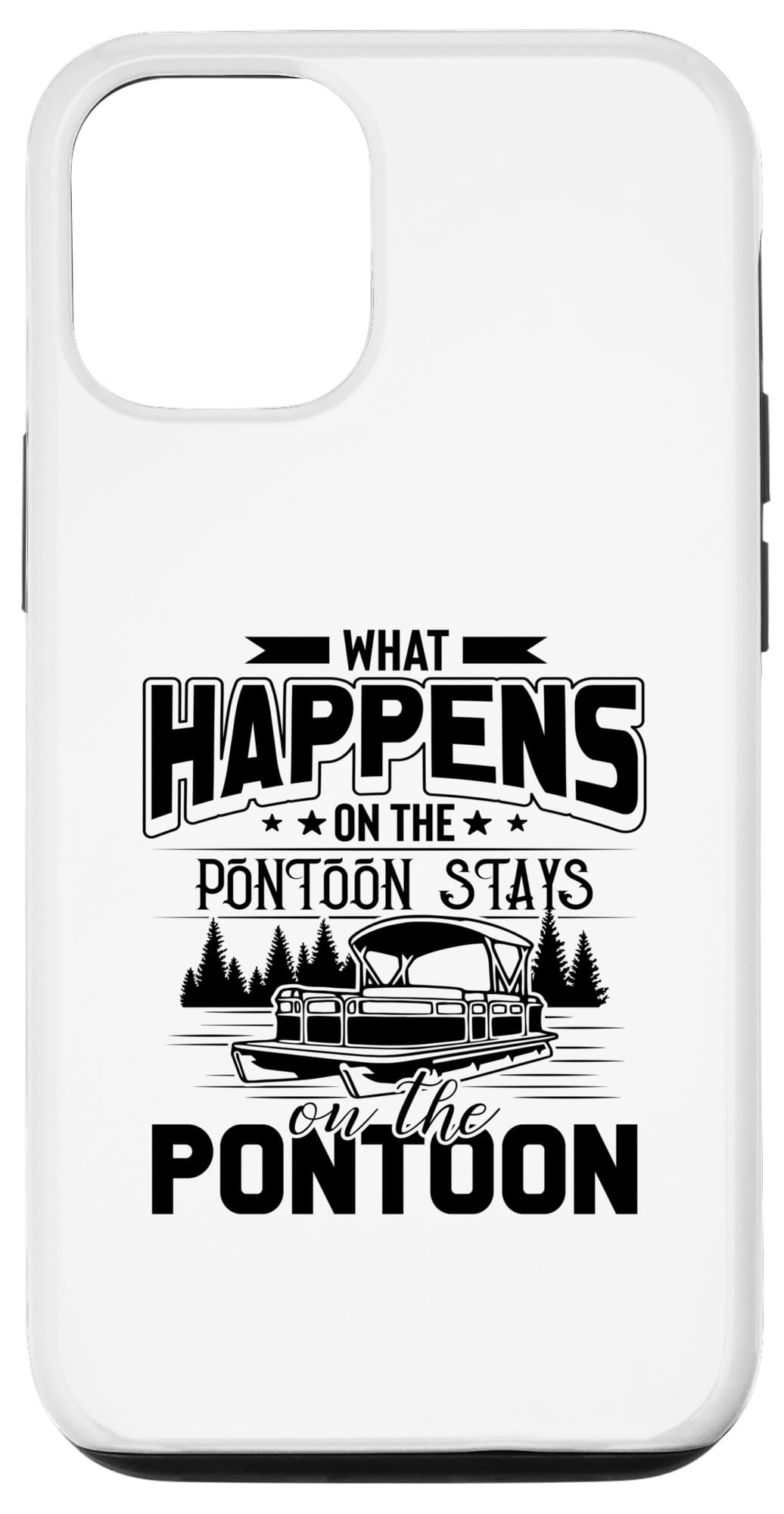 iPhone 13 Pro Funny Pontoon Captain Saying Lake Boating Enthusiast Case