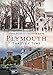 Plymouth Through Time (America Through Time) by