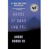 House of Sand and Fog: A Novel