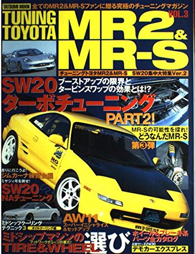 チューニングトヨタmr2 Mr S Vol 3 タツミムック 本 通販 Amazon