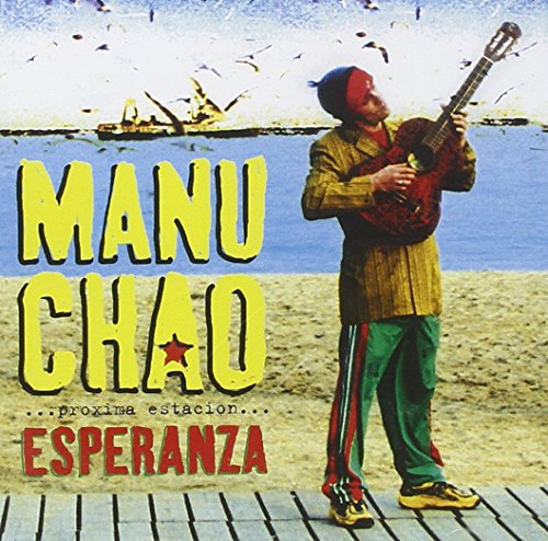 Manu Chao - Proxima Estacion: Esperenza - Zortam Music