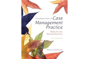 Fundamentals of Case Management Practice: Skills for the Human Services