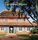 Front cover for the book Caribbean Elegance by Michael Connors