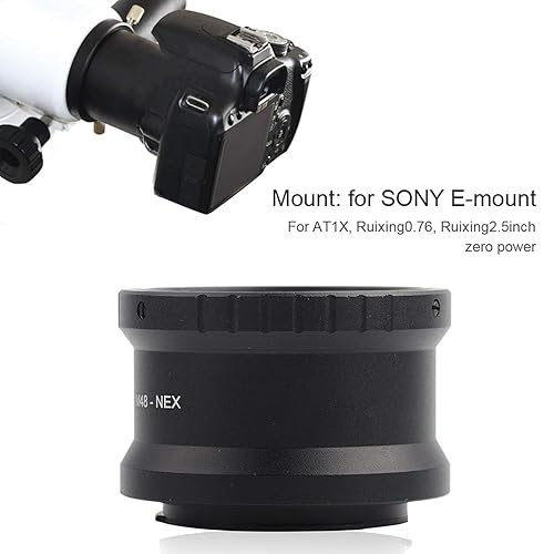 E Mount Telescope Adapter M48 to E Mount Adapter for Sony A7 A7S A7R Ar7II Cameras for AT1X NEX 7 NEX 6 A6500 A6300 A6000 A5100 A5000 A3000 for Ruixing0.76 for Ruixing2.5inch Zero Power in