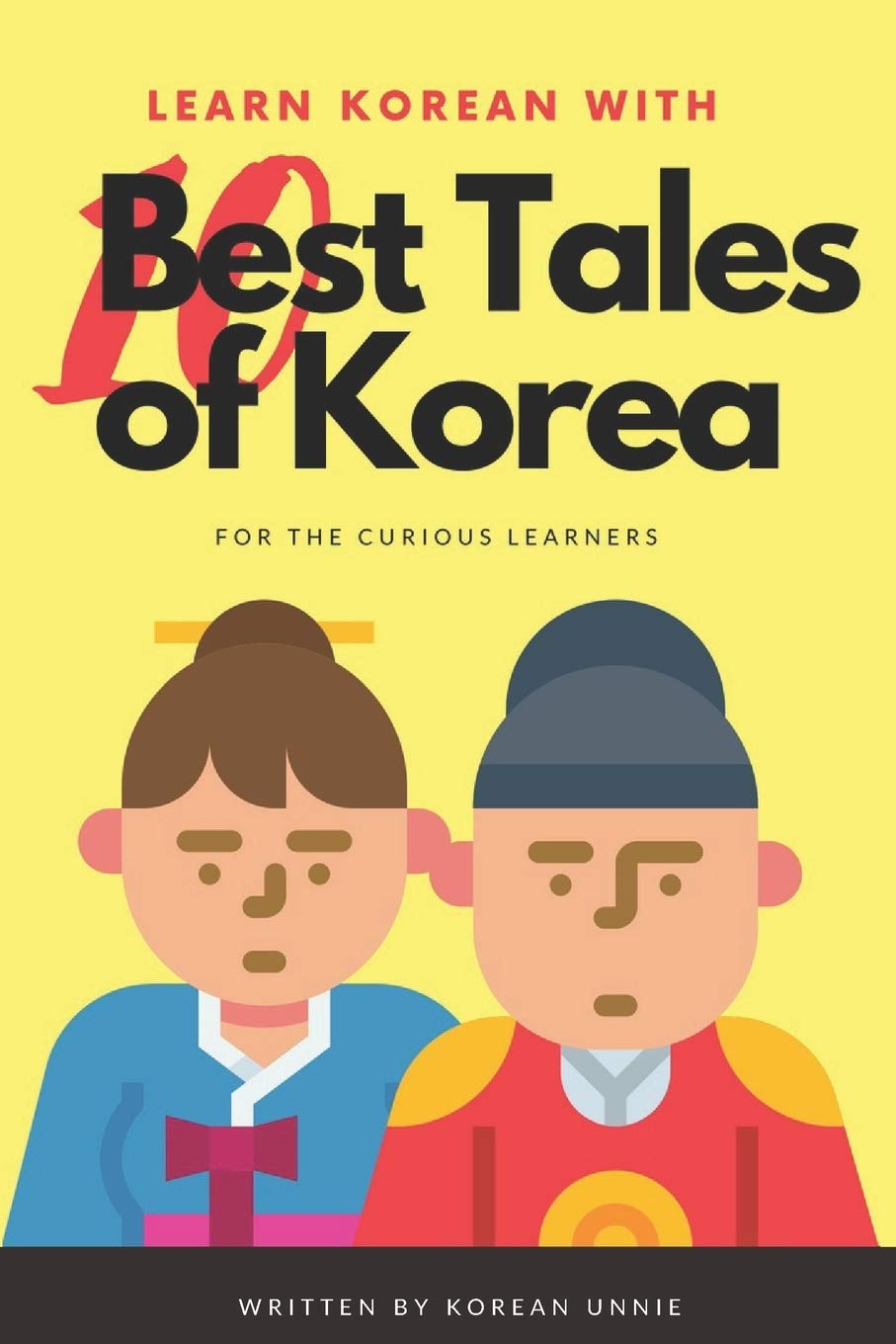 Learn Korean With 10 Best Tales Of Korea Learn Korean With Top 10 Best Tales Of Korea Unnie Korean Amazon Com Books