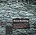 Stone Building: How to Make New England Style Walls and Other Structures the Old Way (Countryman Know How)