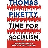 Time for Socialism: Dispatches from a World on Fire, 2016-2021
