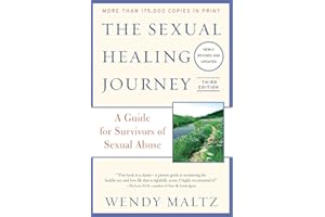 The Sexual Healing Journey: A Guide for Survivors of Sexual Abuse (Third Edition)