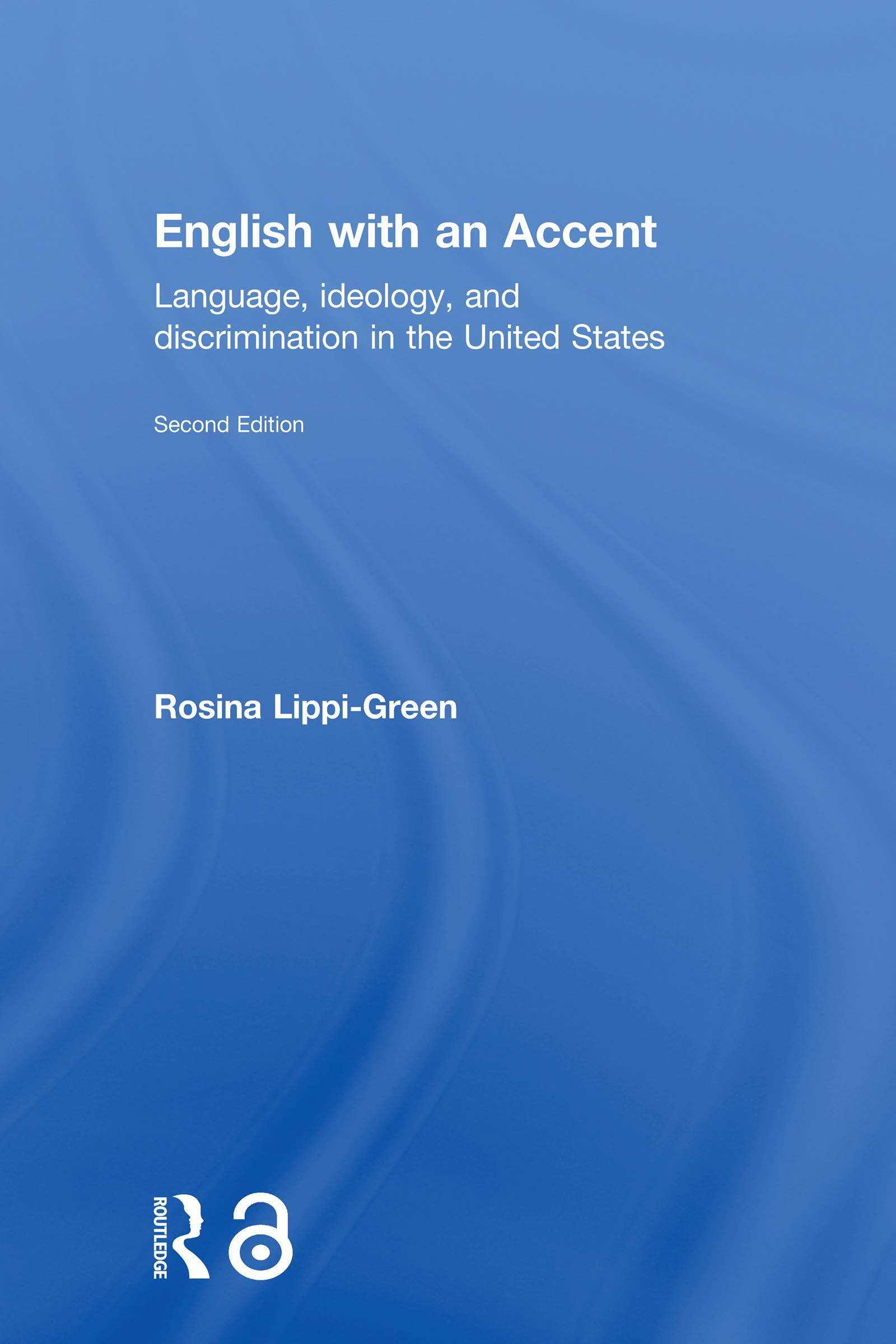 English With An Accent Language Ideology And Discrimination In The United States Kindle Edition By Lippi Green Rosina Reference Kindle Ebooks Amazon Com