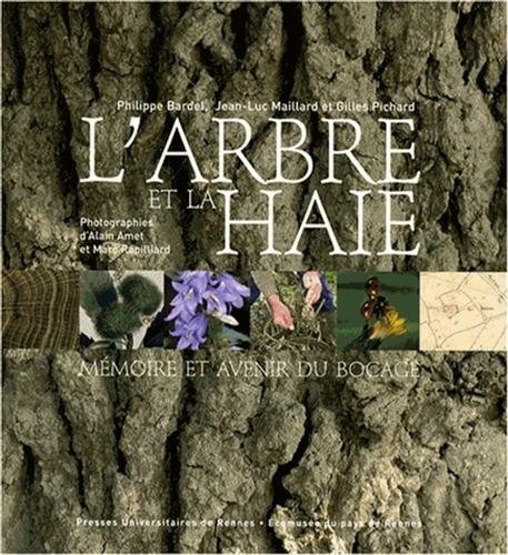 Arbre et la haie Memoire avenir du Bocage by Bardel Philippe