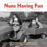 Nuns Having Fun 2013 Wall Calendar cover