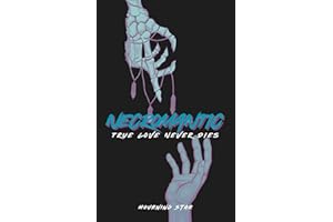 Necromantic: True Love Never Dies (Death's Curse Book 1)