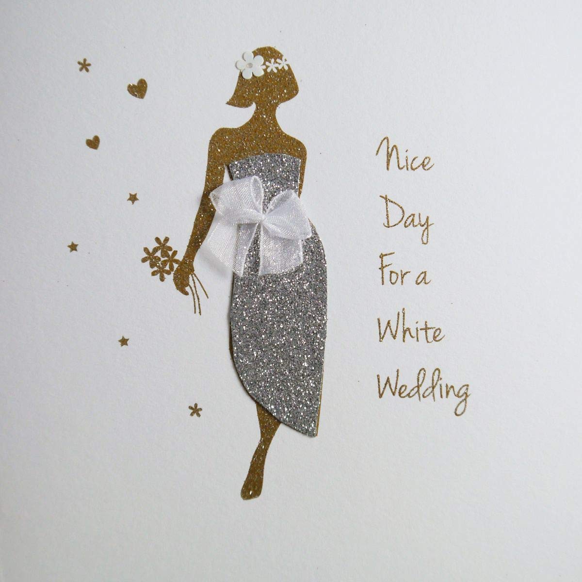 Nice Day for A White Wedding - Lovingly Handmade & Printed with Biodegradable Glitter Card - NE27