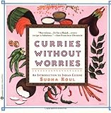 Curries Without Worries by Sudha Koul