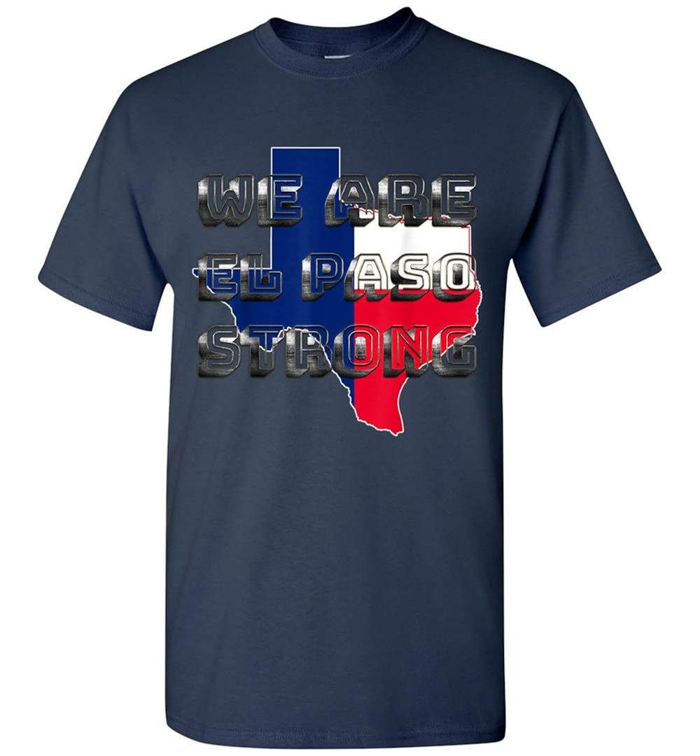 We Are El Paso Strong Texas Support T Shirt Zilem