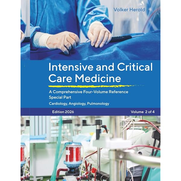 Intensive and Crirical Care Medicine: A Comprehensive Four-Volume