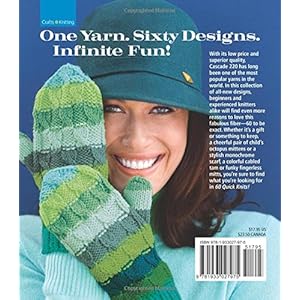 60 Quick Knits: 20 Hats*20 Scarves*20 Mittens in Cascade 220™ (60 Quick Knits Collection)