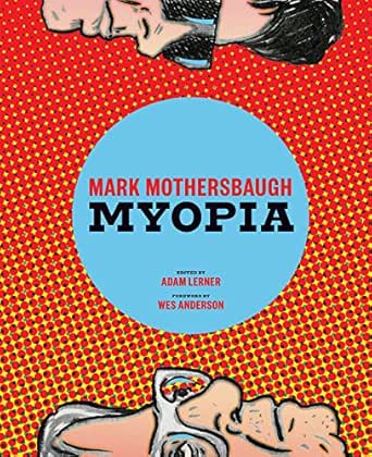 Mark Mothersbaugh Myopia Kindle Edition By Lerner Adam Anderson Wes Anderson Wes Arts Photography Kindle Ebooks Amazon Com