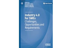 Industry 4.0 for SMEs: Challenges, Opportunities and Requirements