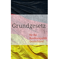 Grundgesetz: für die Bundesrepublik Deutschland (German Edition) book cover Grundgesetz: für die Bundesrepublik Deutschland (German Edition) book cover