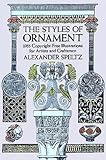 The Styles of Ornament (Dover Pictorial Archive) by Alexander Speltz