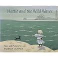 Hattie and the Wild Waves: Cooney, Barbara: 9780670830565: Amazon.com ...