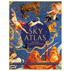 The Sky Atlas: The Greatest Maps, Myths and Discoveries of the Universe Hardcover – 30 oktober 2019