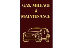 Gas, Mileage & Maintenance Log Book: Auto Logbook for Tracking Gas Fuel, Trip, Vehicles, Repairs, Maintenance & More